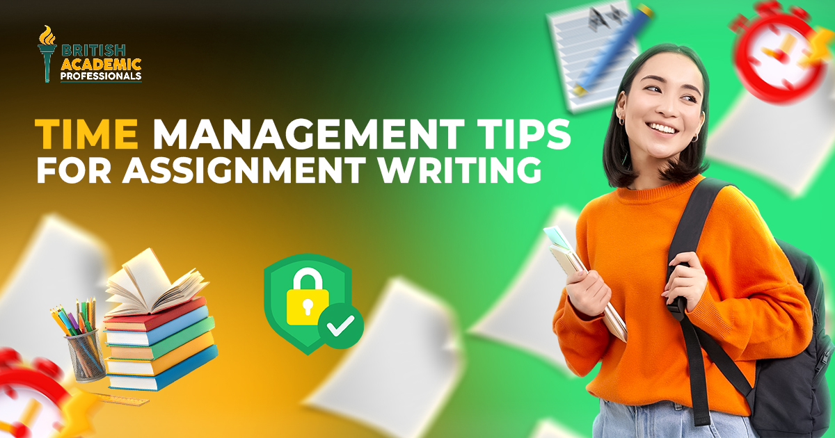 Practical Time Management Tips for Assignment Writing